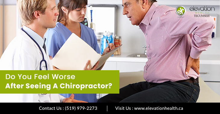 Do You Feel Worse After Seeing A Chiropractor?