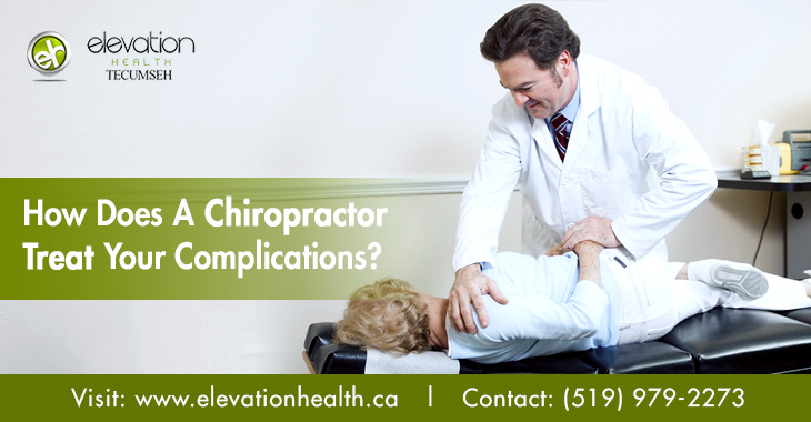 How Does A Chiropractor Treat Your Complications?