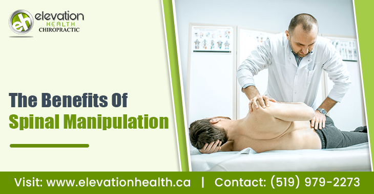 The Benefits Of Spinal Manipulation
