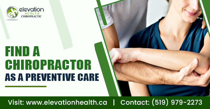 Find a Chiropractor As A Preventive Care