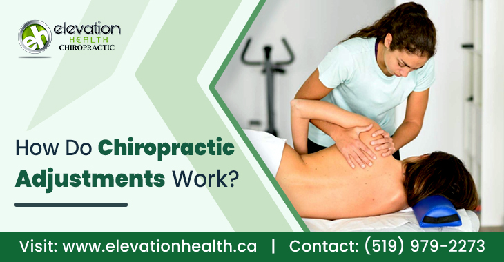 How Do Chiropractic Adjustments Work?