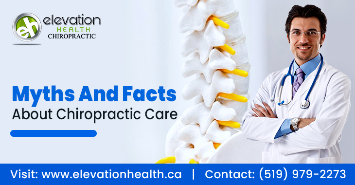 Myths and Facts About Chiropractic Care