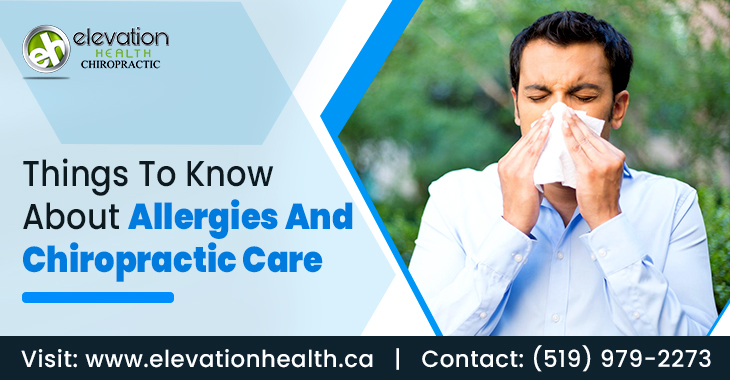 Things To Know About Allergies and Chiropractic Care