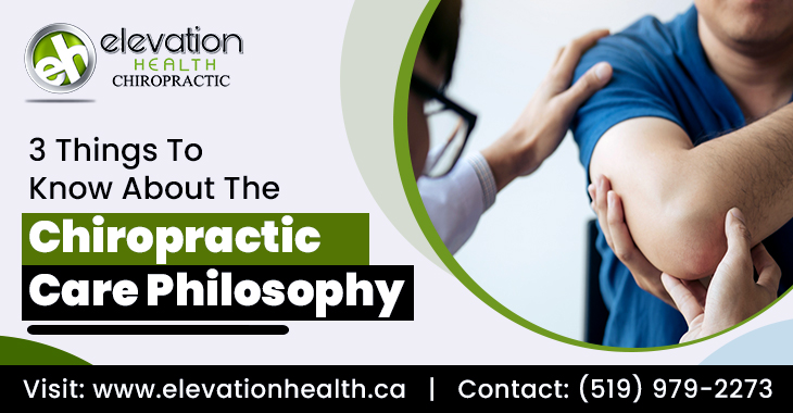3 Things To Know About The Chiropractic Care Philosophy