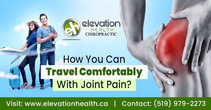 How You Can Travel Comfortably With Joint Pain?