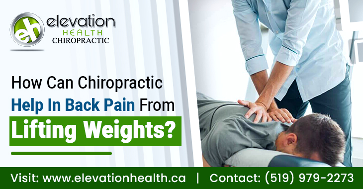 How Can Chiropractic Help In Back Pain From Lifting Weights?
