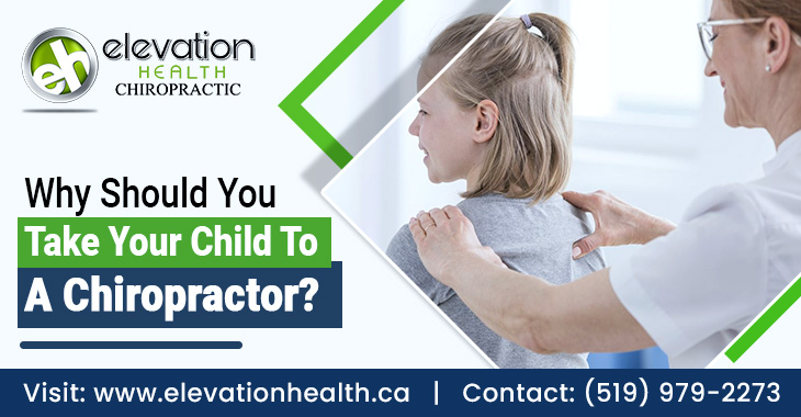 Why Should You Take Your Child To A Chiropractor?