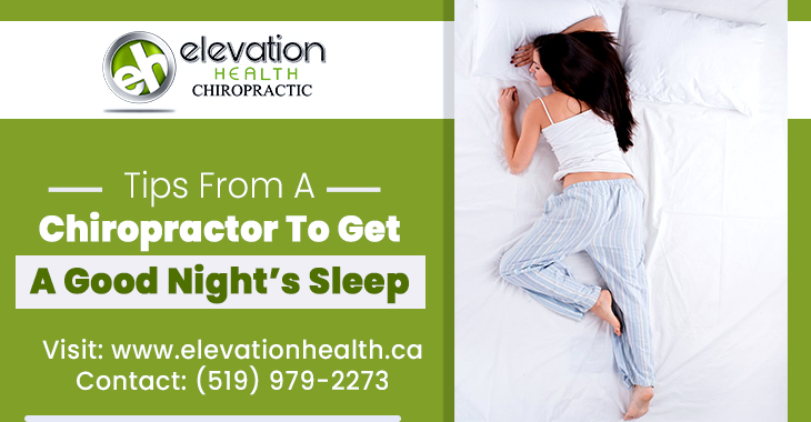 Tips From a Chiropractor To Get a Good night’s Sleep