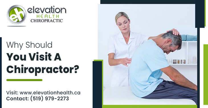 Why Should You Visit a Chiropractor?