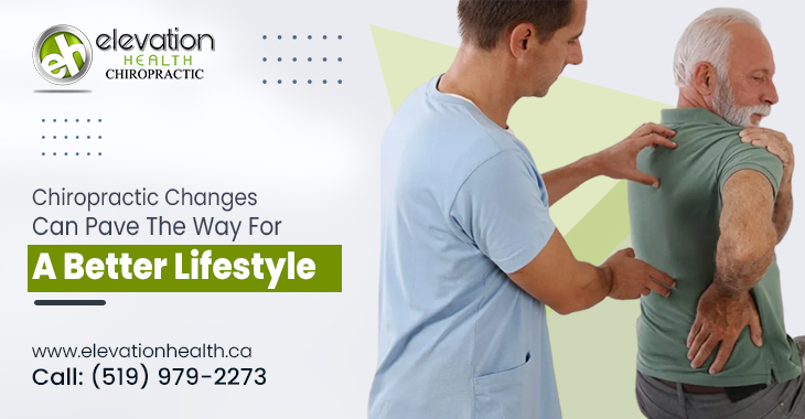Chiropractic Changes Can Pave The Way For a Better Lifestyle