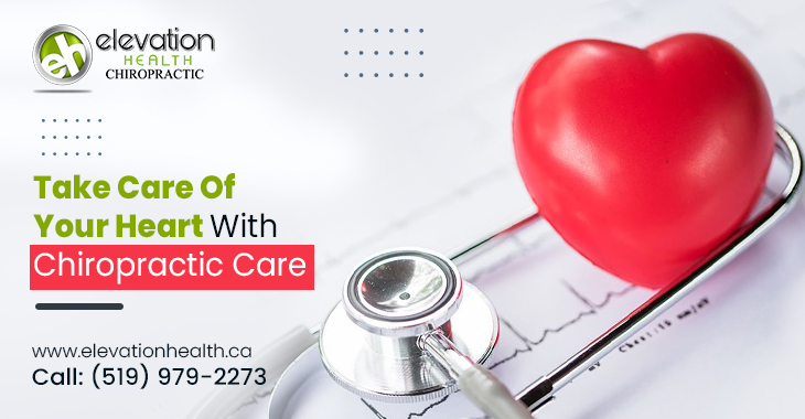 Take Care Of Your Heart With Chiropractic Care