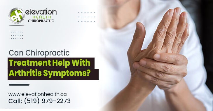 Can Chiropractic Treatment Help With Arthritis Symptoms?