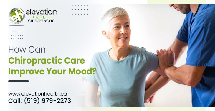 How Can Chiropractic Care Improve Your Mood?