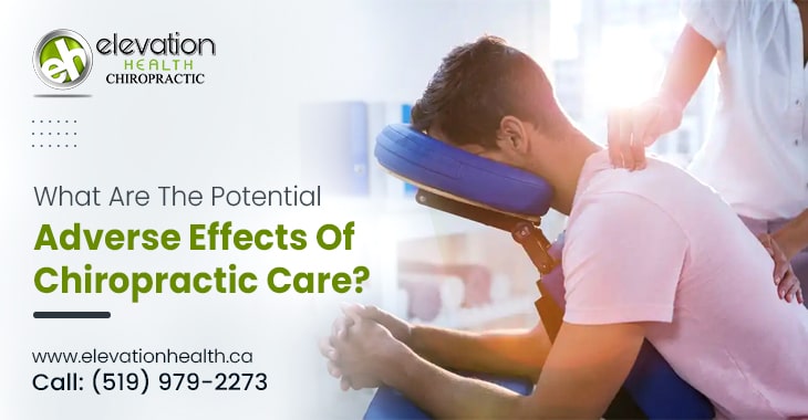 What Are The Potential Adverse Effects Of Chiropractic Care?