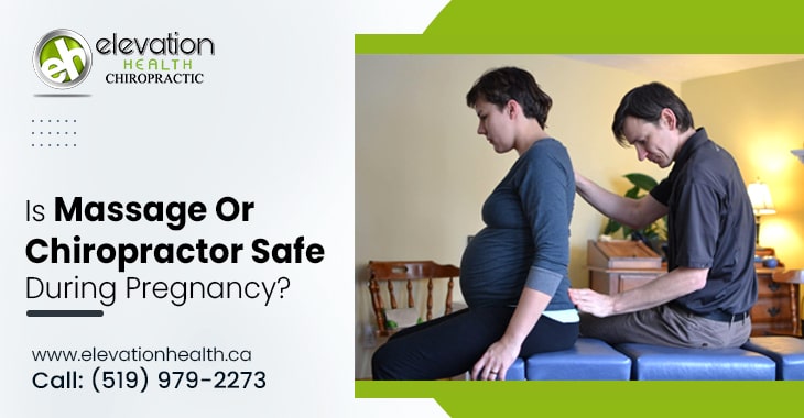 Is Massage Or Chiropractor Safe During Pregnancy?