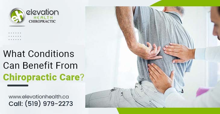 What Conditions Can Benefit From Chiropractic Care?