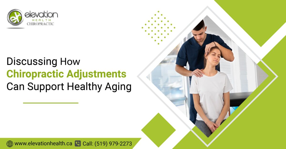 Discussing How Chiropractic Adjustments Can Support Healthy Aging