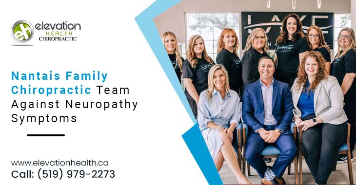 Nantais Family Chiropractic Team Against Neuropathy Symptoms